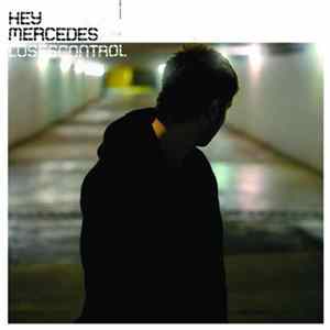 Download Hey Mercedes - Loses Control
