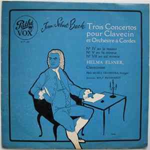 Download Jean:Sebast:Bach: - Helma Elsner, Pro Musica Orchestra Stuttgart, Rolf Reinhardt - Trois Concertos Pour Clavecin Et Orchestre À Cordes