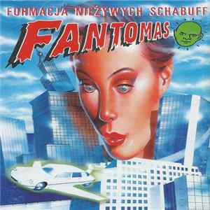 Download Formacja Nieżywych Schabuff - Fantomas
