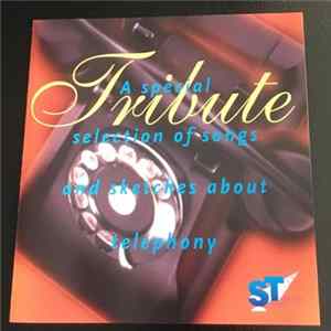 Download Various - Tribute, A Special Selection Of Songs And Sketches About Telephony