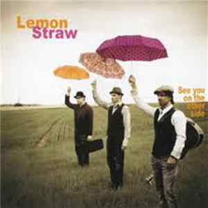 Download Lemon Straw - See You On The Other Side