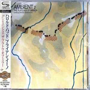 Download Harold Budd / Brian Eno - Ambient 2 (The Plateaux Of Mirror)