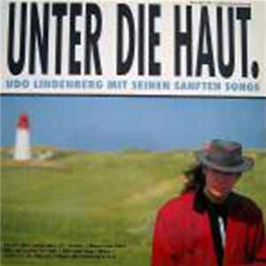 Download Udo Lindenberg - Unter Die Haut