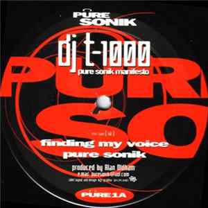 Download DJ T-1000 - Pure Sonik Manifesto