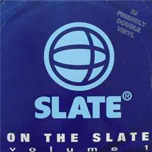 Download Various - On The Slate Volume 1