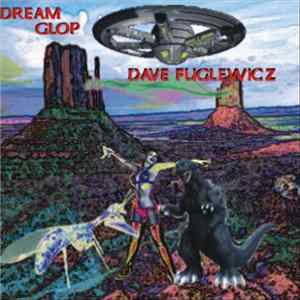 Download Dave Fuglewicz - Dream Glop