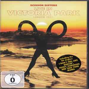 Download Scissor Sisters - Live In Victoria Park London 2011
