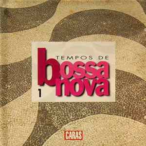 Download Various - Tempos De Bossa Nova 1