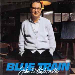 Download John D. Loudermilk - Blue Train