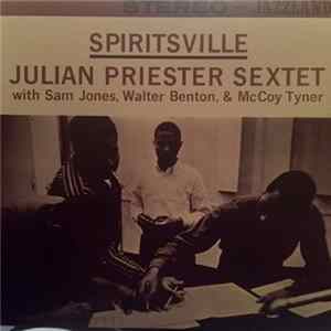 Download Julian Priester Sextet - Spiritsville