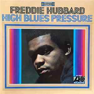 Download Freddie Hubbard - High Blues Pressure