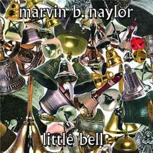 Download Marvin B. Naylor - Little Bell