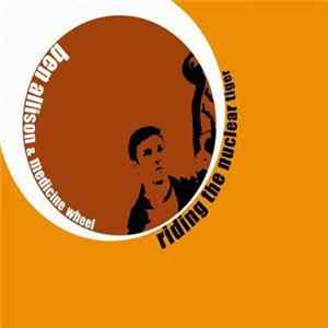 Download Ben Allison & Medicine Wheel - Riding The Nuclear Tiger