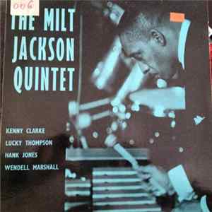 Download Milt Jackson Quintet, The - The Milt Jackson Quintet
