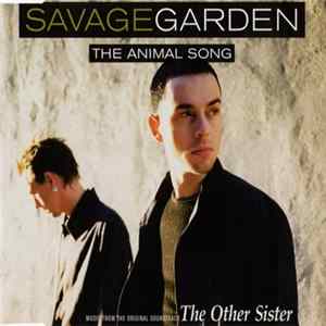 Download Savage Garden - The Animal Song