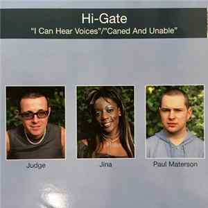 Download Hi-Gate - I Can Hear Voices / Caned And Unable