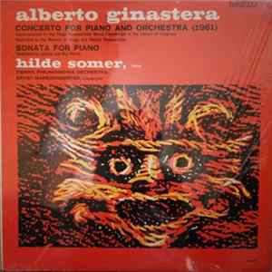 Download Alberto Ginastera, Hilde Somer - Concerto For Piano And Orchestra; Piano Sonata