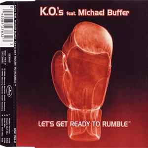 Download K.O.'s Feat. Michael Buffer - Let's Get Ready To Rumble