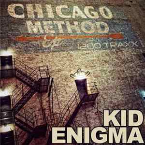 Download Kid Enigma - Chicago Method