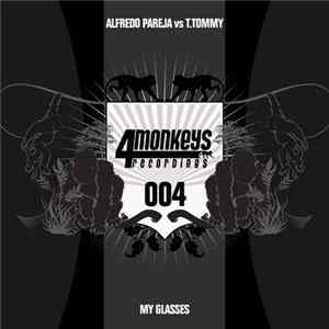 Download Alfredo Pareja Vs. T.Tommy - My Glasses