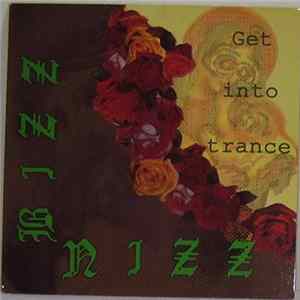 Download Bizz Nizz - Get Into Trance