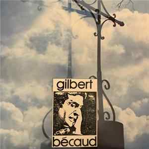 Download Gilbert Bécaud - Disque 4 : Les Premières Chansons de Gilbert Bécaud / Chanson De M. 100.000 Volts