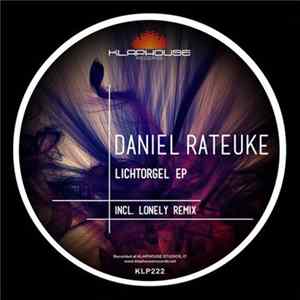 Download Daniel Rateuke - Lichtorgel EP