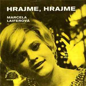 Download Marcela Laiferová - Hrajme, Hrajme