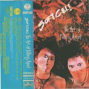 Download Soft Cell - The Art Of Falling Apart