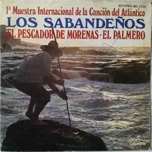 Download Los Sabandeños - 1ª Muestra Internacional de la Canción Del Atlántico