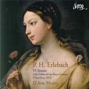 Download P.H. Erlebach – El Arte Mvsico - VI Sonate - A Due Violini Col Suo Basso Continuo [Nüremberg 1694]