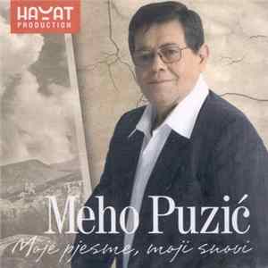 Download Meho Puzić - Moje Pjesme, Moji Snovi