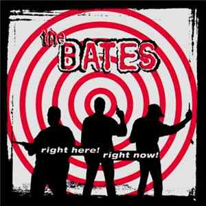 Download The Bates - Right Here! Right Now!