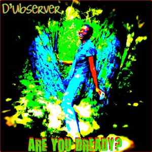 Download D'ubserver - Are You Dready