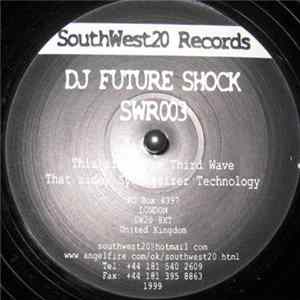 Download DJ Future Shock - The Third Wave