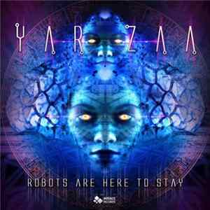 Download Yar Zaa - Robots Are Here To Stay