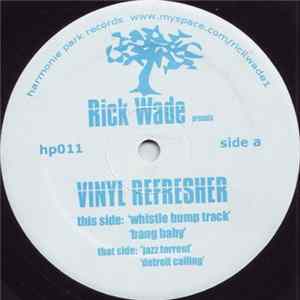 Download Rick Wade - Vinyl Refresher