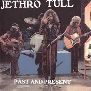 Download Jethro Tull - Past And Present