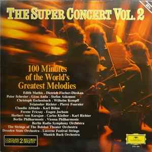 Download Various - The Super Concert Vol.2 (100 Minutes Of The World's Greatest Melodies)mde Klassieke Melodieën)