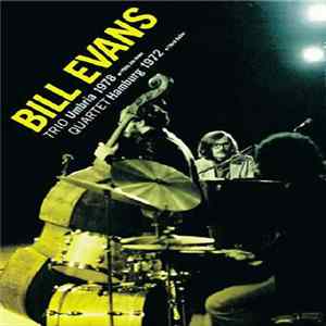 Download Bill Evans - Umbria 1978 / Hamburg 1972