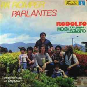 Download Rodolfo Y El Grupo Monteadentro - Pa' Romper Parlantes
