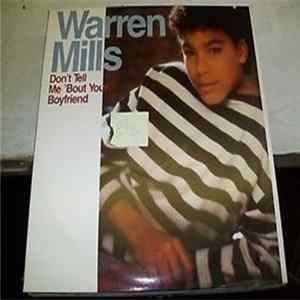 Download Warren Mills - Don't Tell Me 'Bout Your Boyfriend