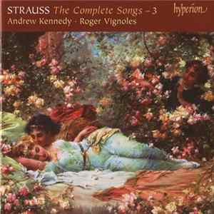 Download Strauss, Andrew Kennedy ∙ Roger Vignoles - The Complete Songs – 3