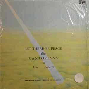 Download The Cantorians : Piano Verna Kroon Director Kenneth L. Robinson - Let There Be Peace