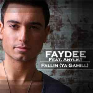 Download Faydee, Anylist - Fallin (Ya Gamill)
