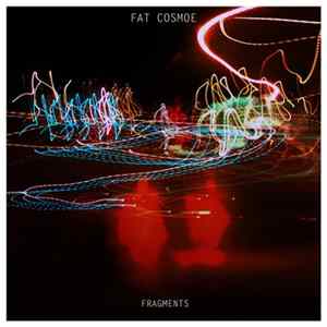 Download Fat Cosmoe - Fragments