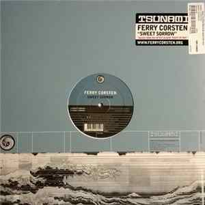 Download Ferry Corsten - Sweet Sorrow