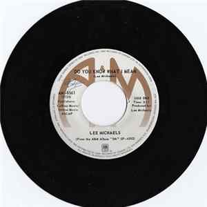Download Lee Michaels - Do You Know What I Mean / Can I Get A Witness