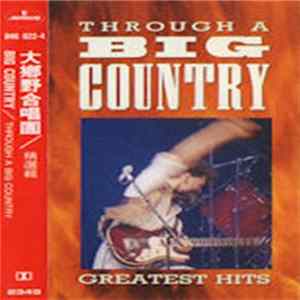 Download Big Country - Through A Big Country - Greatest Hits