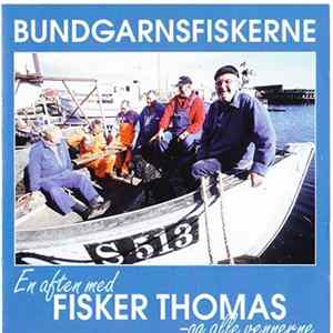 Download Fisker Thomas - Bundgarnsfiskerne - En Aften Med Fisker Thomas - Og Alle Vennerne